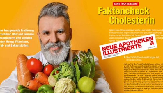 In der aktuellen Ausgabe der Neuen Apotheken Illustrierten dreht sich alles um die richtige Ernährung bei hohem Cholesterin. 