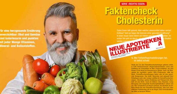 In der aktuellen Ausgabe der Neuen Apotheken Illustrierten dreht sich alles um die richtige Ernährung bei hohem Cholesterin. 